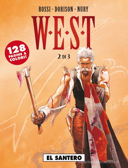 W.E.S.T. vol.2 di Christian Rossi, Xavier Dorison edito da Editoriale Cosmo