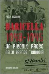 Baricella 1943-1945. Un piccolo paese nella grande tragedia di Paolo Bedeschi edito da Minerva Edizioni (Bologna)