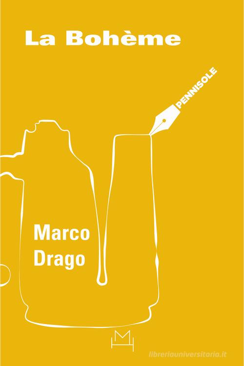Libro La bohème di Marco Drago Pennisole di Hopefulmonster