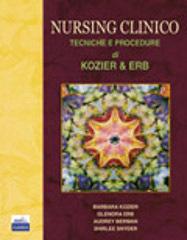 Nursing clinico. Tecniche e procedure di Barbara Kozier, Glenora Erb edito da Edises