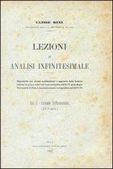 Lezioni di analisi infinitesimale vol.1 di Ulisse Dini edito da Nistri-Lischi