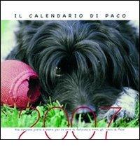 Il calendario di Paco 2007 edito da Paco Editore