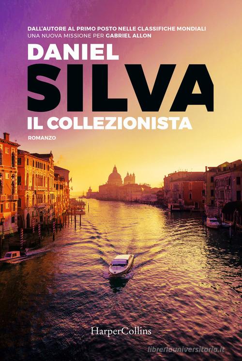 Il collezionista di Daniel Silva edito da HarperCollins Italia