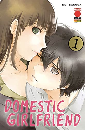Domestic girlfriend vol. 1 di Kei Sasuga edito da Panini Comics