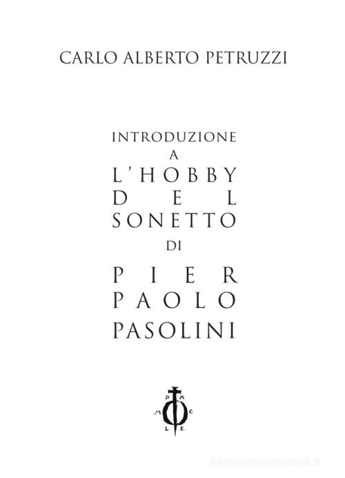 Introduzione a «L'hobby del sonetto» di Pier Paolo Pasolini di Carlo Alberto Petruzzi edito da Damocle
