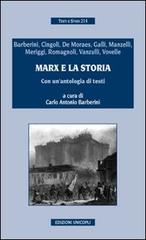 Marx e la storia. Con un'antologia di testi edito da Unicopli