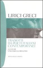 Lirici greci tradotti da poeti italiani contemporanei. Testo greco a fronte edito da Bompiani