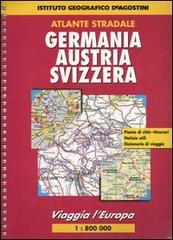 Viaggia l'Europa. Germania, Austria, Svizzera 1:800 000 edito da De Agostini