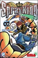 Spray King vol.2 di Shin Mikuni edito da GP Manga
