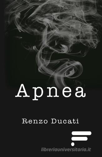 Apnea. II episodio della saga di Carol Stewart di Renzo Ducati edito da Caosfera