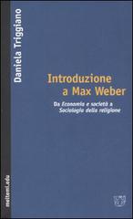 Introduzione a Max Weber di Daniela Triggiano edito da Booklet Milano