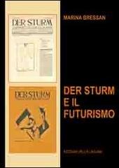 Der Sturm e il futurismo di Marina Bressan edito da Edizioni della Laguna