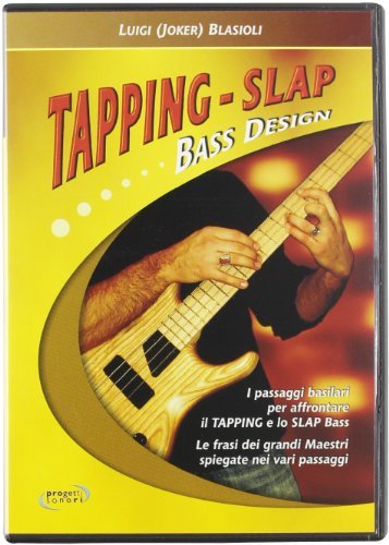 Tapping-Slap Bass design. DVD di Luigi Blasiotti edito da Progetti Sonori