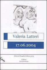 17.06.2004 di Valeria Latteri edito da Progetto Cultura