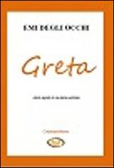 «Greta» (diario segreto di una dama austriaca) già «Mezzanotte a Mayerling» di Emi Degli Occhi edito da Degli Occhi Noemi Maria