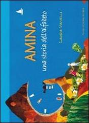 Amina. Una storia dell'alfabeto di Laura Vanelli edito da Natura e Cultura