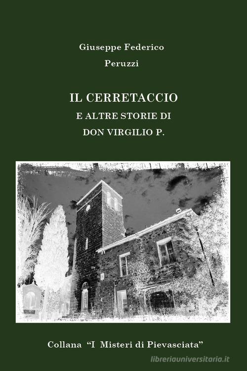 Libro Il Cerretaccio e altre storie di don Virgilio P. di Giuseppe Federico Peruzzi di Youcanprint
