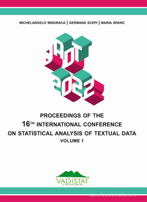 Proceedings of the 16th International Conference on statistical analysis of textual data vol. 1 edito da Erranti