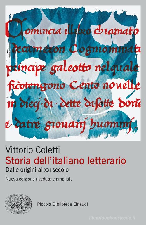 Storia dell'italiano letterario. Dalle origini al XXI secolo di Vittorio  Coletti con Spedizione Gratuita - 9788806253318 in Studi letterari di  carattere generale