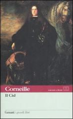 Il Cid. Testo francese a fronte di Pierre Corneille edito da Garzanti