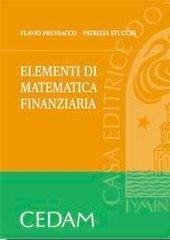 Elementi di matematica finanziaria di Flavio Pressacco, Patrizia Stucchi edito da CEDAM