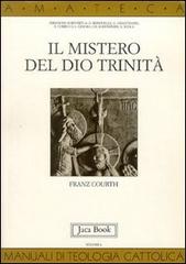 Il mistero del Dio Trinità di Franz Courth edito da Jaca Book