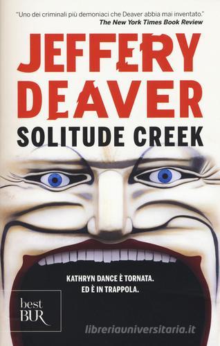 Solitude Creek di Jeffery Deaver edito da Rizzoli