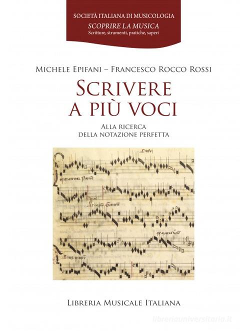 Scrivere a pi voci. Alla ricerca della notazione perfetta di