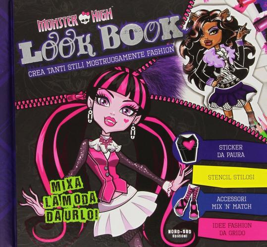 Look book. Monster High. Con adesivi edito da Nord-Sud