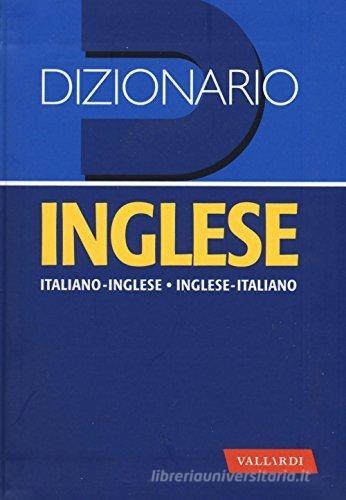 Dizionario inglese. Italiano-inglese, inglese-italiano edito da Vallardi A.