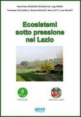 Ecosistemi sotto pressione nel Lazio edito da Geva
