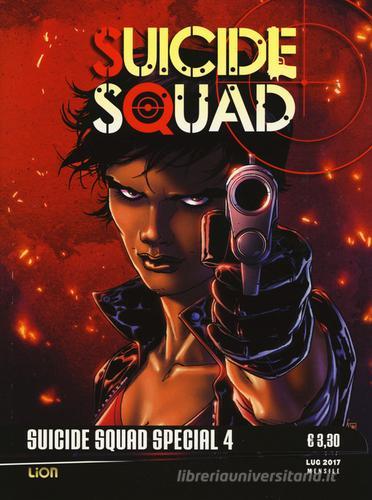 Suicide Squad special 4. Suicide Squad di Adam Glass, Federico Dallocchio edito da Lion