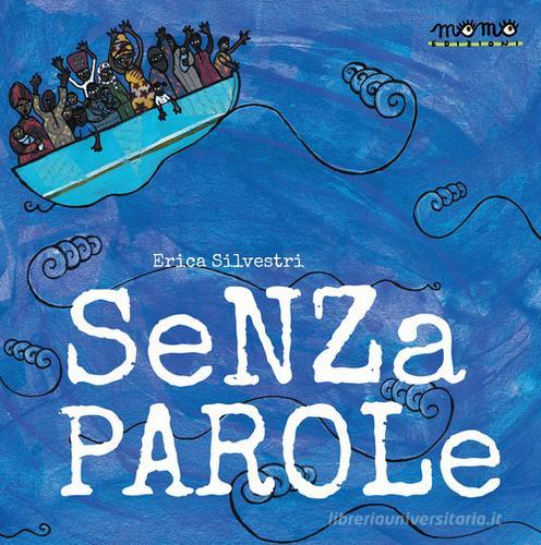 Senza parole di Erica Silvestri edito da Momo Edizioni