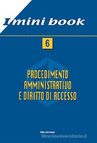 Procedimento amministrivo e diritto di accesso edito da CEL Editrice