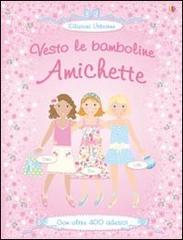 Amichette. Con adesivi di Fiona Watt, Vici Leyhane, Stella Baggott edito da Usborne Publishing