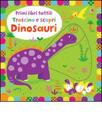 Dinosauri. Ediz. illustrata di Fiona Watt, Stella Baggott edito da Usborne