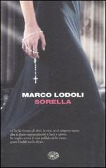 Sorella di Marco Lodoli edito da Einaudi