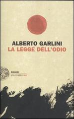 La legge dell'odio di Alberto Garlini edito da Einaudi