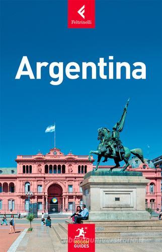 Argentina di Stephen Keeling, Shafik Meghji, Sorrel Moseley-Williams edito da Feltrinelli