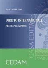 Diritto internazionale. Principi e forme di Francesco Salerno edito da CEDAM