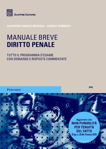 Diritto penale. Manuale breve di Salvatore Messina, Giorgia Spinnato edito da Giuffrè