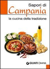 Sapori di Campania. La cucina della tradizione. Ediz. illustrata edito da Demetra