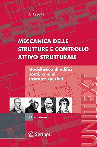 Meccanica delle strutture e controllo attivo strutturale di Attilio Carotti edito da Springer Verlag