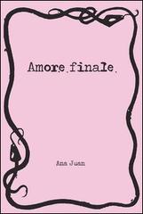 Amore finale di Ana Juan edito da Logos