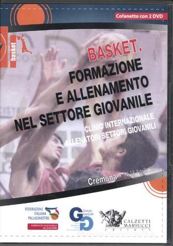 Basket. Formazione e allenamento nel settore giovanile. Clinic internazionale allenatori settori giovanili (Cremona, 14-15 aprile 2012). Con 2 DVD edito da Calzetti Mariucci