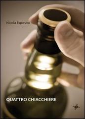 Quattro chiacchiere di Nicola Esposito edito da Altromondo (Padova)