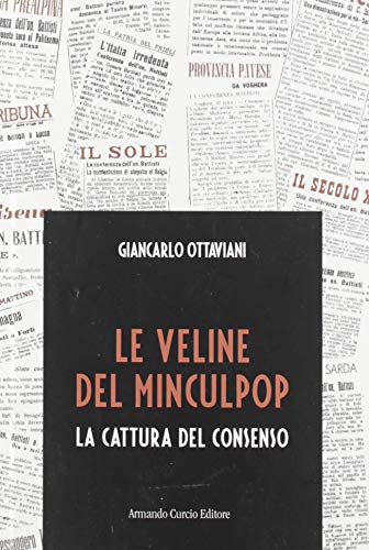 Le veline del Minculpop. La cattura del consenso di Giancarlo Ottaviani edito da Curcio