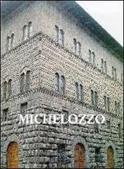 Michelozzo. Scultore e architetto (1396-1472). Atti del Convegno (Firenze 1997) edito da Centro Di