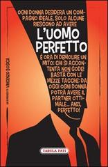 L' uomo perfetto di Vincenzo Bosica edito da Tabula Fati