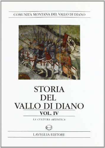 Storia del Vallo di Diano. La cultura artistica edito da Lavegliacarlone